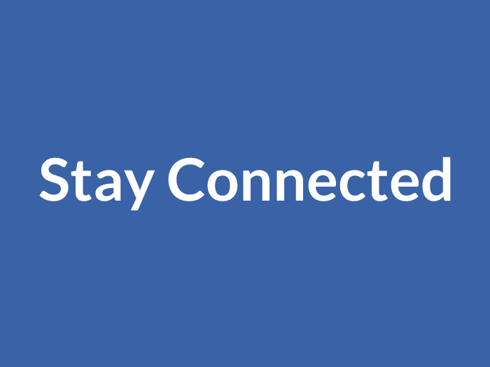 Stay Connected