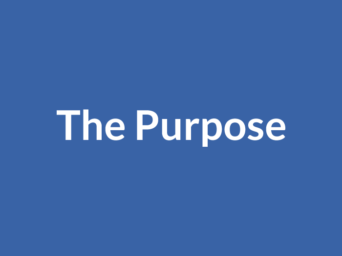 The Purpose