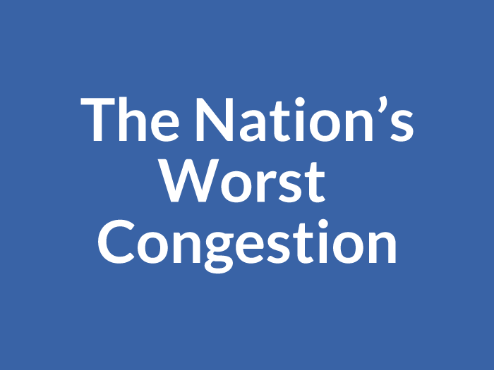 The Nation's Worst Congestion