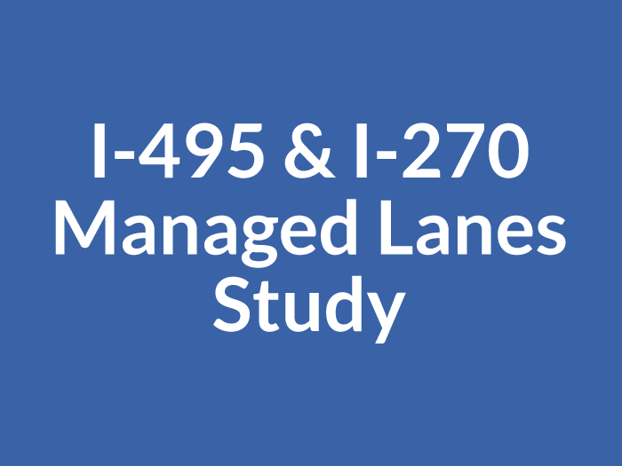 I-495 & I-270 Managed Lanes Study