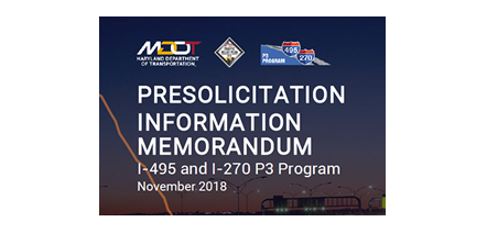 Presolicitation Information Memorandum I-495 and I-270 P3 Program