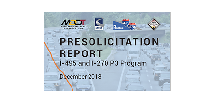 Presolicitation Report I-495 and I-270 P3 Program December 2018
